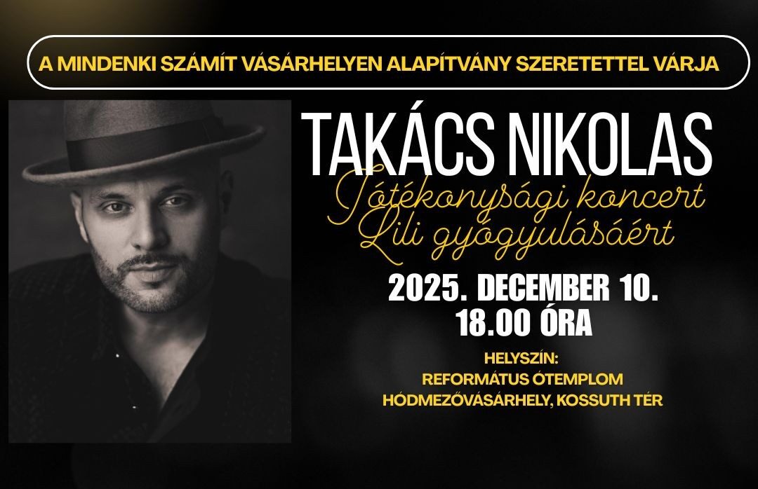 Takács Nikolas jótékonysági koncert – Lili gyógyulásáért