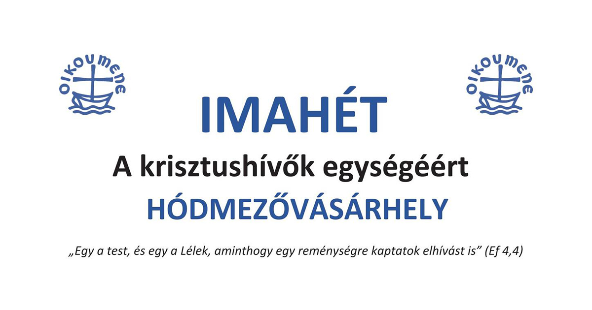 Alkalmaink Ökumenikus Imahét alkalmai Hódmezővásárhelyen a Református Ótemplomban 2026 januárjában